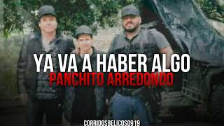 Video voorbeeld van "Ya Va A Haber Algo - Panchito Arredondo| Estudio (Corridos 2023)"