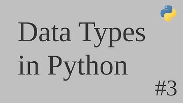 Basic data types in Python | Python tutorial #3