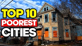 Top 10 POOREST Cities in America