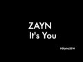 Zayn  its you lyrics