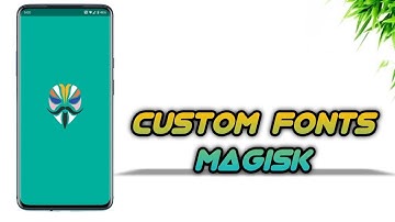 Magisk Module - Finally Custom Fonts in ANDROID 12