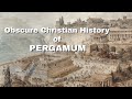 The obscure christian history of pergamum