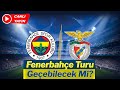 #CANLI Edson Alvarez turu getirir mi? Fenerbahçe Şampiyonlar Ligi'ne devam edecek mi?