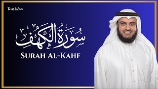 Surah Al Kahf | سورة الكهف | "The Cave" | Mishary Rashid Alafasy