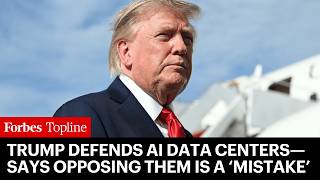 Trump Defends AI Data Centers—Says Opposing Them Is A ‘Mistake’ And ‘Smart Ones’ Want Them