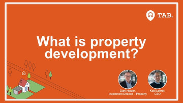 What is property development?