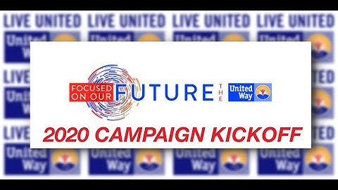 United Way 2020 CAMPAIGN KICKOFF VIDEO