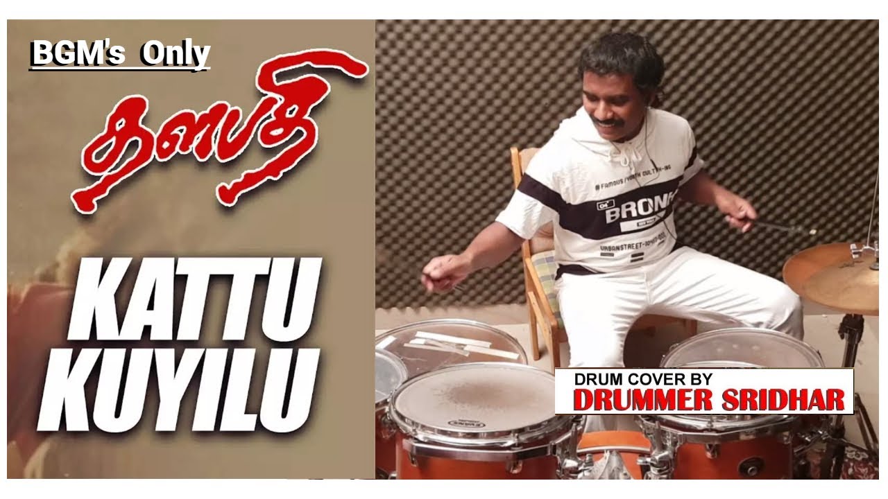 Kattukuyilu manasukulla   Thalapathi  Ilaiyaraaja  Rajanikanth  Drum Cover By Drummer Sridhar