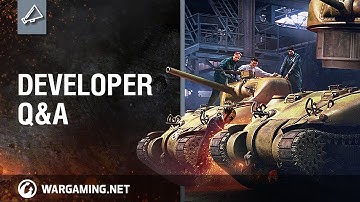 World of Tanks - Developer Q&A