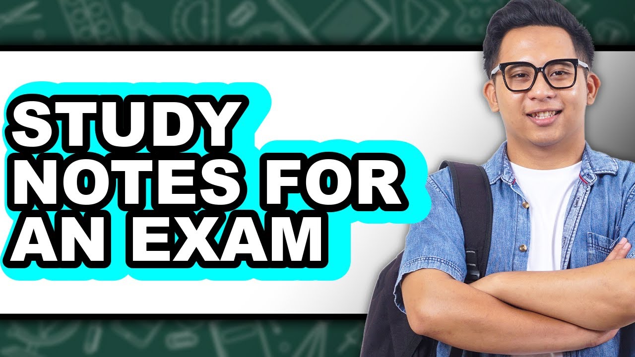 How To Study Notes For An Exam (Updated)