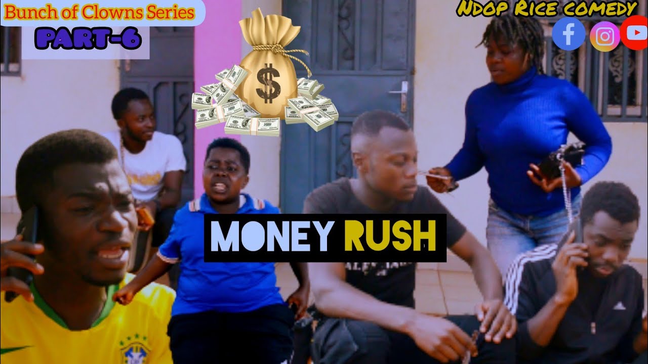 MONEY RUSH😂|PART~6|Bunch Of Clowns Series ( Ndop Rice comedy, eps-81)