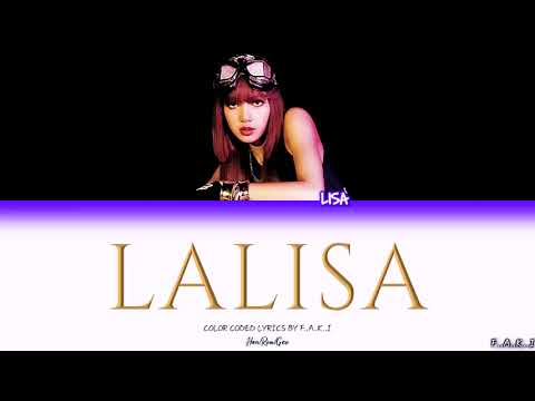 LISA - LALISA (COLOR CODED LYRICS HAN/ROM/GEO/가사)