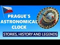 PRAGUE ASTRONOMICAL CLOCK - LEGENDS AND HISTORY