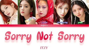 ITZY (있지) - Sorry Not Sorry [Color Coded Lyrics Han/Rom/Eng]