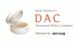 Cosmetic packaging - DAC(Downward Airless Compact) Nest-Filler PKG