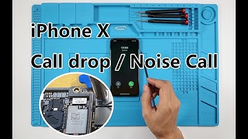 How to Fix iPhone X Drop Noise Call Problem | Motherboard Repair