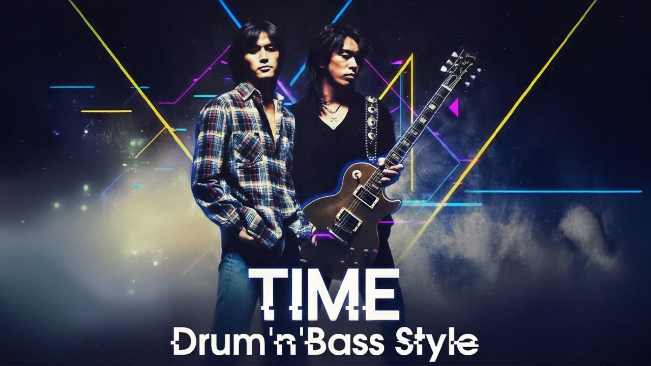 B'z｜TIME（Drum'n'Bass Style）