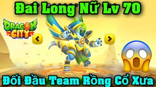 Dragon City Tập 1110 : Đai Long Nữ Ambition Karma Lv 70 Đối Chiến Những Đối Thủ Cổ Xưa