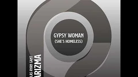 Nicholas Ryan Gant & Karizma - Gypsy Woman (Kaytronik Remix Extended Version)