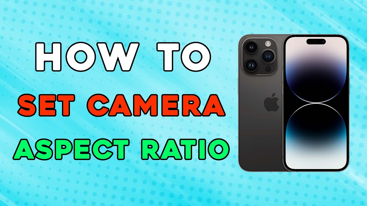 How To Set Camera Aspect Ratio To 16 9 By Default On iPhone 14 Pro