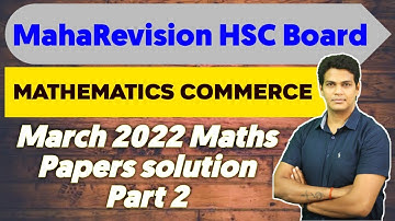 Maths Paper Solution March2022  | Part 2 | Mithilesh Sir |  @VSM Academy {MV Sir}