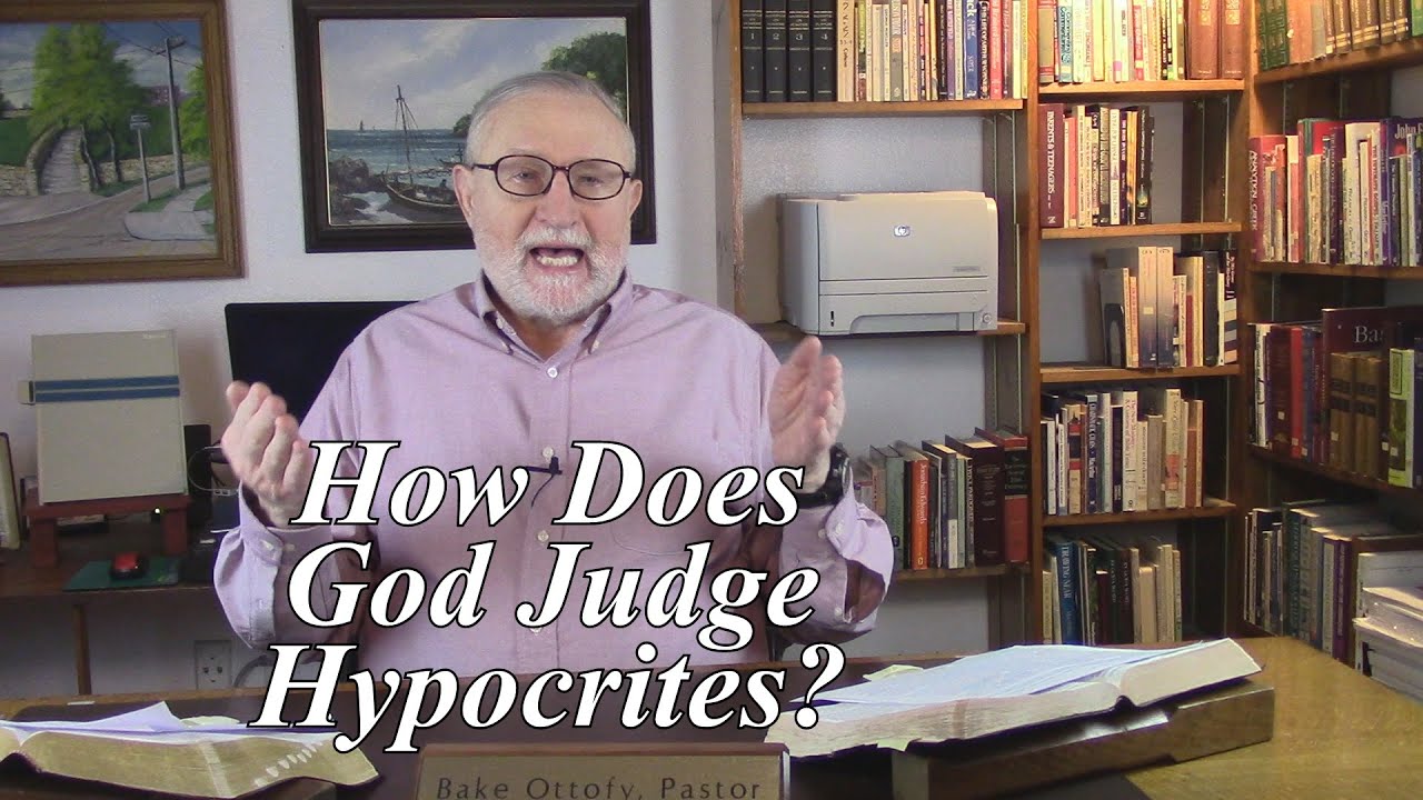 How Does God Judge Hypocrites Romans 2 2 3 232 YouTube