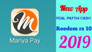 Mariya pay New app ll Redeem rs 10 Real paytm cash 2019 screenshot 1