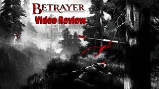 Betrayer Review (Video Game Video Review)