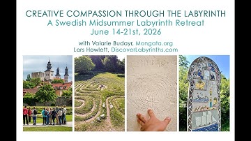 Creative Compassion through the Labyrinth: A Swedish Midsummer Retreat - June 14 - 21, 2026
