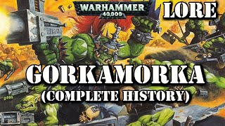 GORKAMORKA Complete History / Warhammer 40k lore