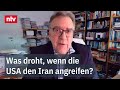 Was Droht Wenn Die USA Den Iran Angreifen Verschärfte Lage In Der Region