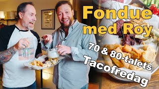 Fondue med Roy Nader  70 & 80talets Tacofredag