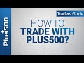 Plus500 Trader's Guide  How to trade with Plus500 - YouTube