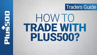 How to trade with Plus500  | Plus500 Trader's Guide (non EU) screenshot 5