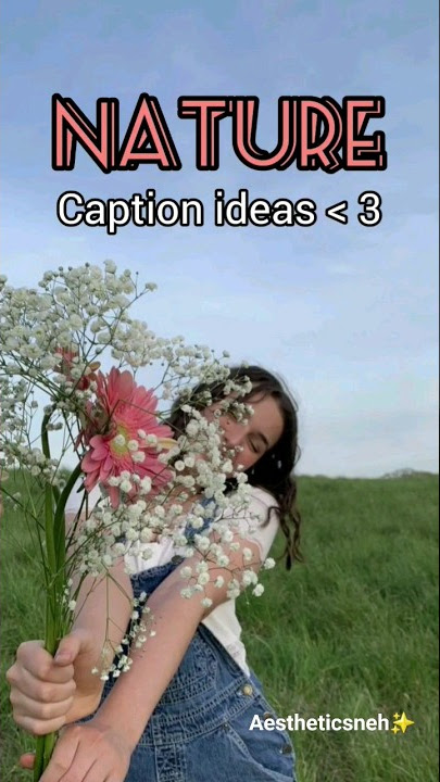 nature caption ideas ♡ #nature #shorts #viral #trending #fyp #aesthetic #naturelovers