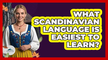 What Scandinavian Language Is Easiest To Learn? - Unmapping Scandinavia