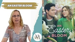 Hallmark's An Easter Bloom | Movie Recap and Review
