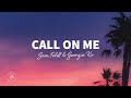 Sam Feldt - Call On Me (Lyrics) ft. Georgia Ku