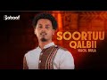 Noal Bula Soortuu Qalbii New Ethiopia Afaan Oromo Music Videa 2025 Official Videa