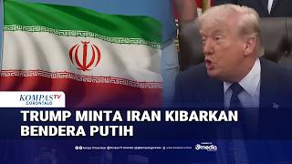 Trump Urges White Flag of Surrender, Says Iran's Military Weakening