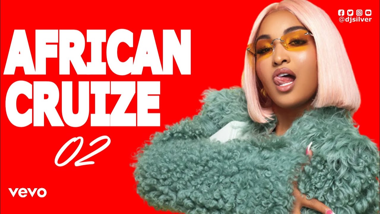 THE AFRICAN CRUIZE VIDEO MIX 02 - DJ SILVER || #whine - YouTube