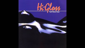 Hi-Gloss - I'm Totally Yours