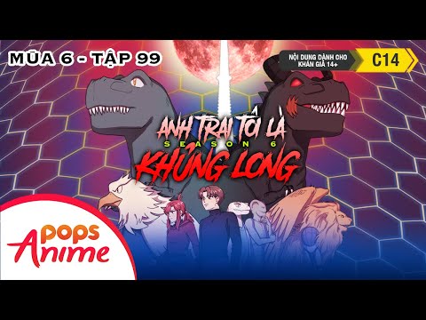 Anh Trai Tôi Là Khủng Long