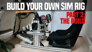 Sim Racing | Build your own sim rig. Part 2: Building