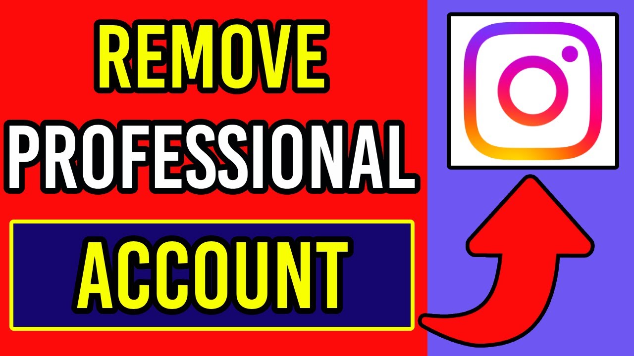 How To Remove A Professional Account On Instagram Youtube