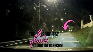 Top 8 Scariest Ghosts Caught On Dashcam