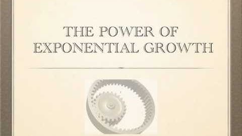 The Power of Exponential Growth