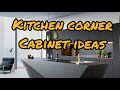 Spacesaving Kitchen corner cabinet designs/Birrilant corner cabinet ideas