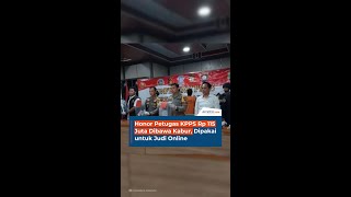 Honor Petugas KPPS Rp 115 Juta Dibawa Kabur, Dipakai untuk Judi Online