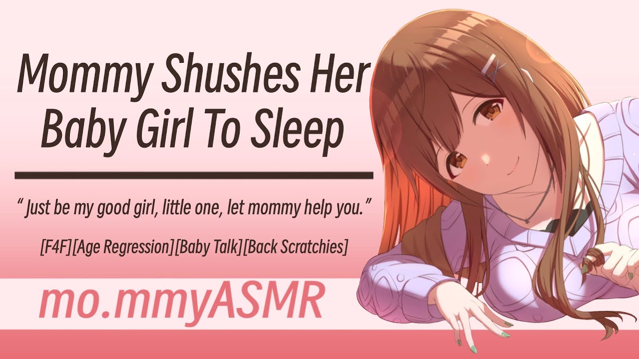 Mommy Shushes Her Baby Girl To Sleep [F4F][Age Regression][Baby Talk][Back Scratchies]